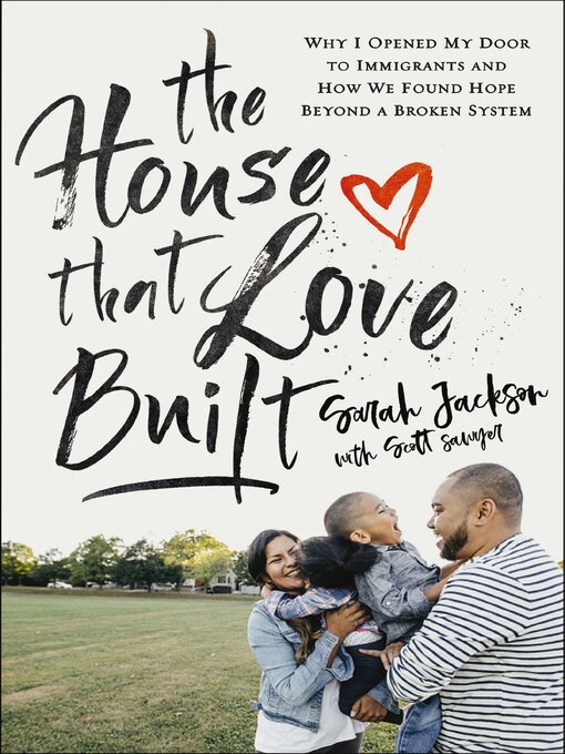 Title details for The House That Love Built by Sarah Jackson - Available